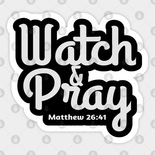 Christian Bible Verse Design - Watch And Pray Sticker by GraceFieldPrints